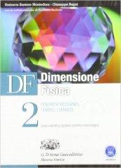 Df. Dimensione fisica. Per il Liceo scientifico. Con espansione online: 2