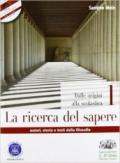 La ricerca del sapere. Per i Licei e gli Ist. magistrali. Con CD-ROM. Con espansione online: 1