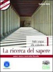 La ricerca del sapere. Per i Licei e gli Ist. magistrali. Con espansione online: 2