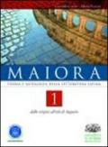 Maiora. Per i Licei e gli Ist. magistrali. Con CD-ROM. Con espansione online: 1