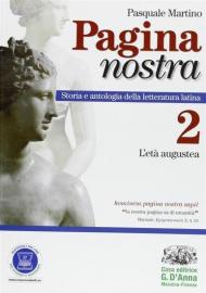 Pagina nostra. Con espansione online. Vol. 2: L'età augustea.