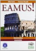 Eamus! Fondamenti di grammatica ed esercizi per l'apprendimento della lingua latina. Per i Licei e gli Ist. magistrali. Con espansione online