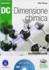 Dc. Dimensione chimica. Atomi e molecole. Ediz. verdeLIM. Per il Liceo scientifico. Con espansione online. Con libro