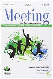 Meeting con prove autentiche. Con e-book. Con espansione online