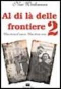 Al di là delle frontiere: 2