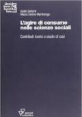 L'agire di consumo nelle scienze sociali