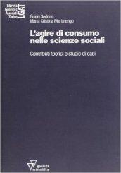 L'agire di consumo nelle scienze sociali