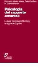 Psicologia del rapporto amoroso. La teoria triangolare di Sternberg: un approccio cognitivo