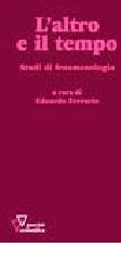 L'altro e il tempo. Studi di fenomenologia