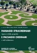 Paesaggi straordinari e paesaggi ordinari. Approcci della geografia e dell'architettura