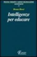 Intelligenze per educare. Sull'identità professionale dell'insegnante