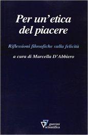 Per un'etica del piacere