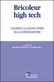 Bricoleur high tech. I giovani e le nuove forme della comunicazione