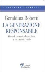 La generazione responsabile. Giovani, consumi e formazione in un contesto locale