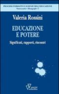 Educazione e potere. Significati, rapporti, riscontri