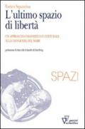 L'ultimo spazio di libertà. Un approccio umanistico e culturale alla geografia del mare