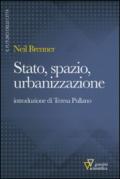 Stato, spazio, urbanizzazione