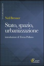 Stato, spazio, urbanizzazione