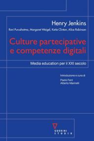 Culture partecipative e competenze digitali. Media education per il XXI secolo
