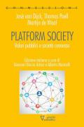 Platform society. Valori pubblici e società connessa