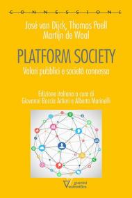 Platform society. Valori pubblici e società connessa