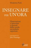 Insegnare per un'ora. Osservazioni e interviste a docenti della scuola secondaria superiore