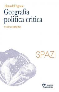 Geografia politica critica. Nuova ediz.