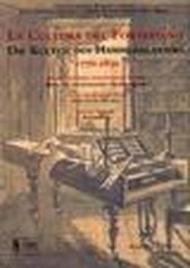 La cultura del Fortepiano-Die Kultur des Hammerklaviers 1770-1830. Atti del convengno, Roma, 26-29 maggio 2004