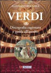 Verdi. Discografia ragionata e guida all'ascolto