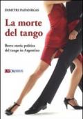 La morte del tango. Breve storia politica del tango in Argentina