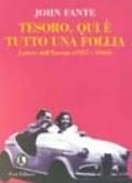 Tesoro, qui è tutto una follia. Lettere dall'Europa (1957-60)