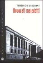 Avvocati maledetti