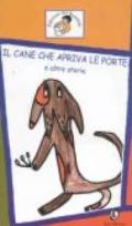 Il cane che apriva le porte e altre storie