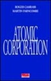 The Atomic Corporation. Proposte per uscire dalla crisi