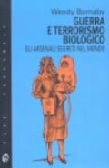 Guerra e terrorismo biologico. Gli arsenali segreti nel mondo