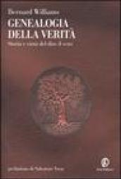 Genealogia della verità. Storia e virtù del dire il vero