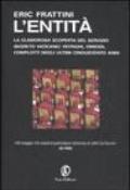 L'entità. La clamorosa scoperta del servizio segreto vaticano: intrighi, omicidi, complotti degli ultimi cinquecento anni