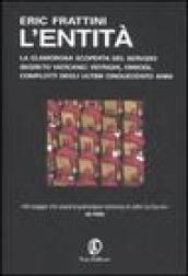 L'entità. La clamorosa scoperta del servizio segreto vaticano: intrighi, omicidi, complotti degli ultimi cinquecento anni