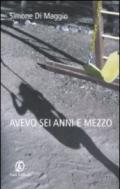 Avevo sei anni e mezzo