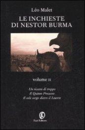 Le inchieste di Nestor Burma: Un ricatto di troppo-Il quinto processo-Il sole sorge dietro il Louvre: Le inchieste di Nestor Burma. Volume 2