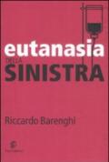 Eutanasia della sinistra