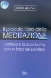 Il piccolo libro della meditazione