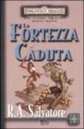 La fortezza caduta. The Cleric Quintet. Forgotten Realms: 4