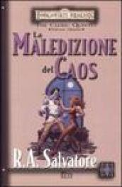 La maledizione del caos. The Cleric Quintet. Forgotten Realms. 5.