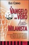 Il vangelo del vero anti-milanista