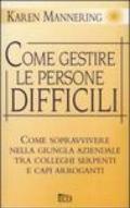 Come gestire le persone difficili