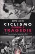 Ciclismo. Gloria e tragedie