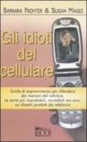 Gli idioti del cellulare