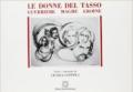 Le donne del Tasso. Guerriere-maghe-eroine