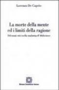 La morte della mente ed i limiti della ragione. Dilemmi etici nella malattia d'Alzheimer